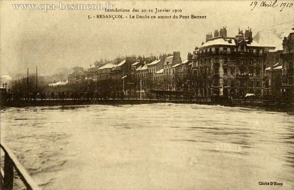 Inondations des 20-21 Janvier 1910 - 5. - BESANÇON. - Le Doubs en amont du Pont Battant